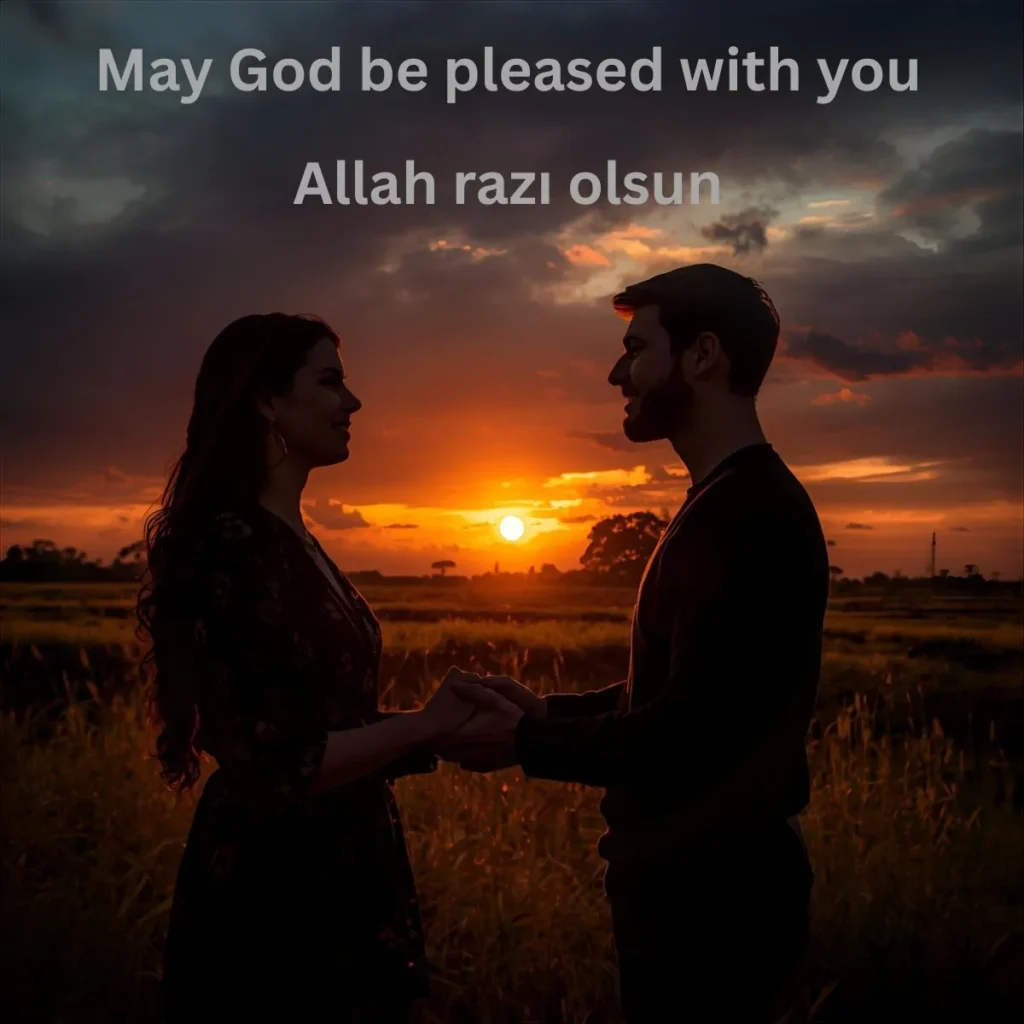 May God be pleased with you