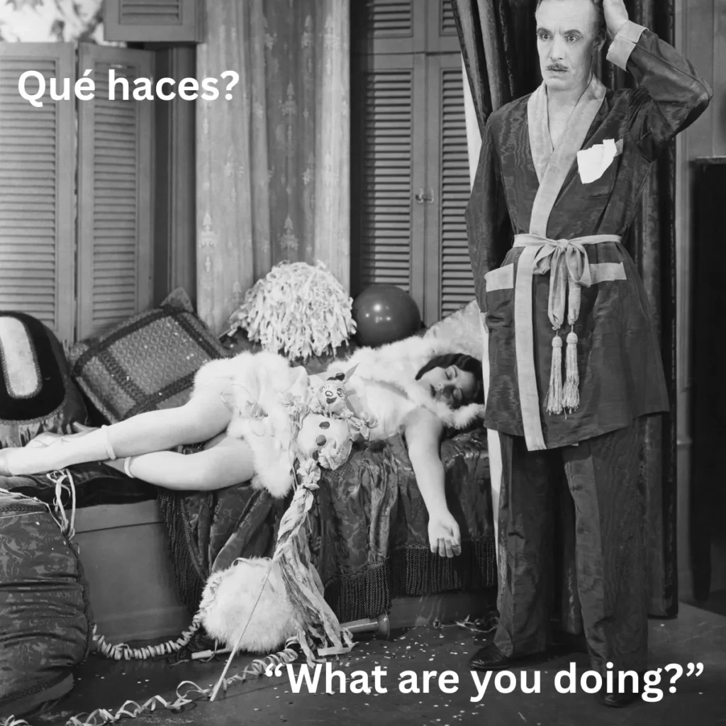 Qué haces
