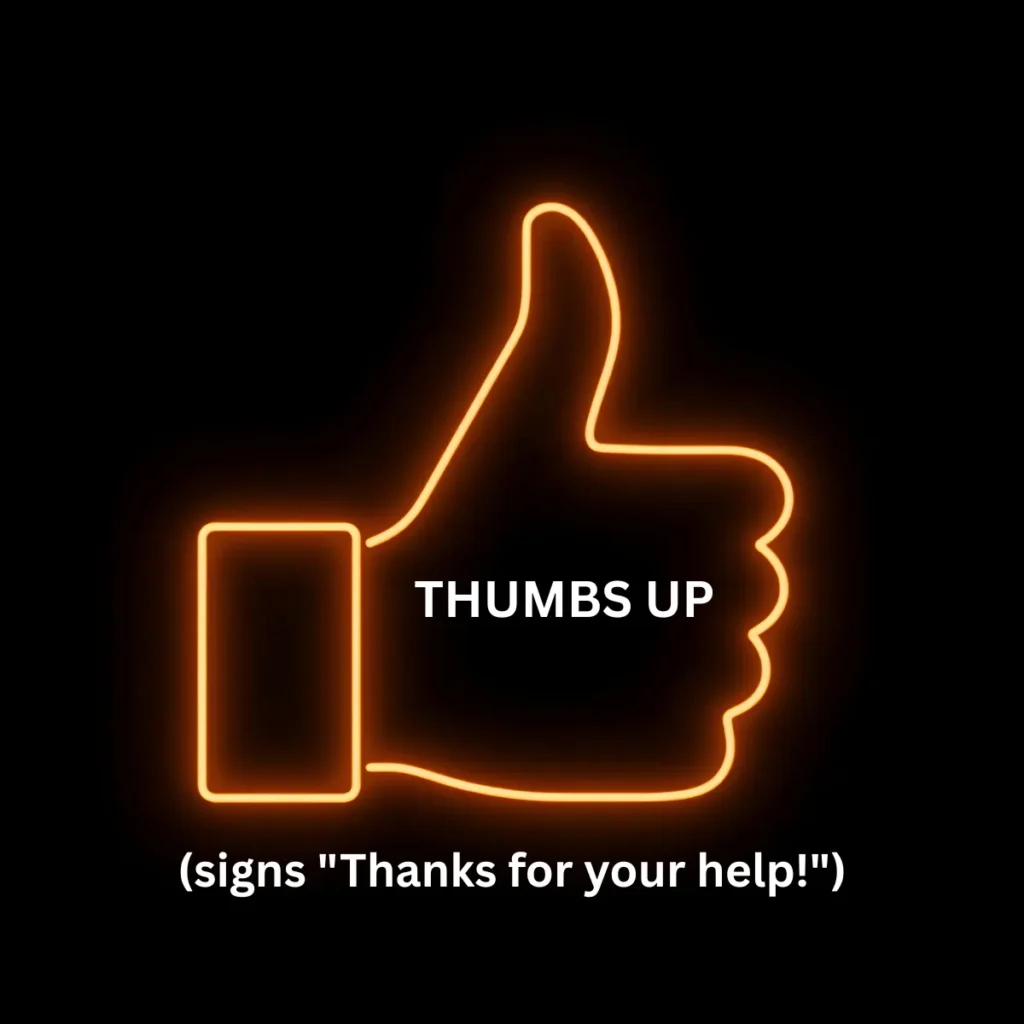 THUMBS UP