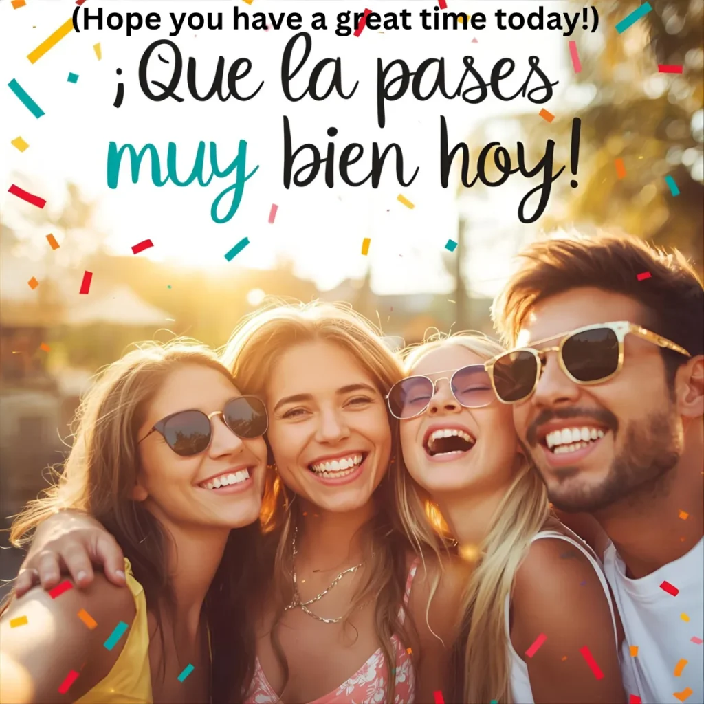 Hope you have a great time today