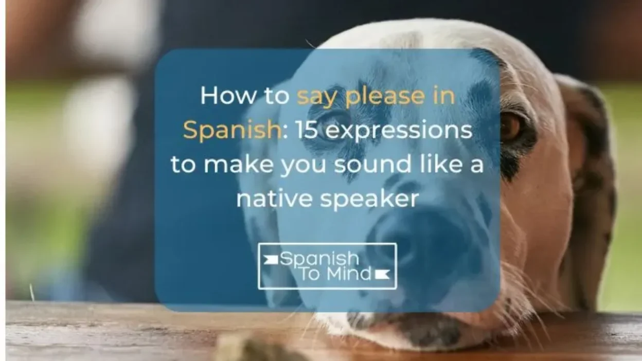 How to Say Please in Spanish