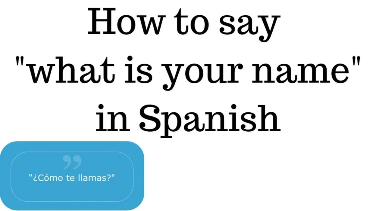 How to Say What’s Your Name in Spanish