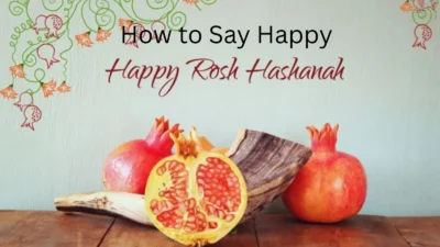 How to Say Happy Rosh Hashanah