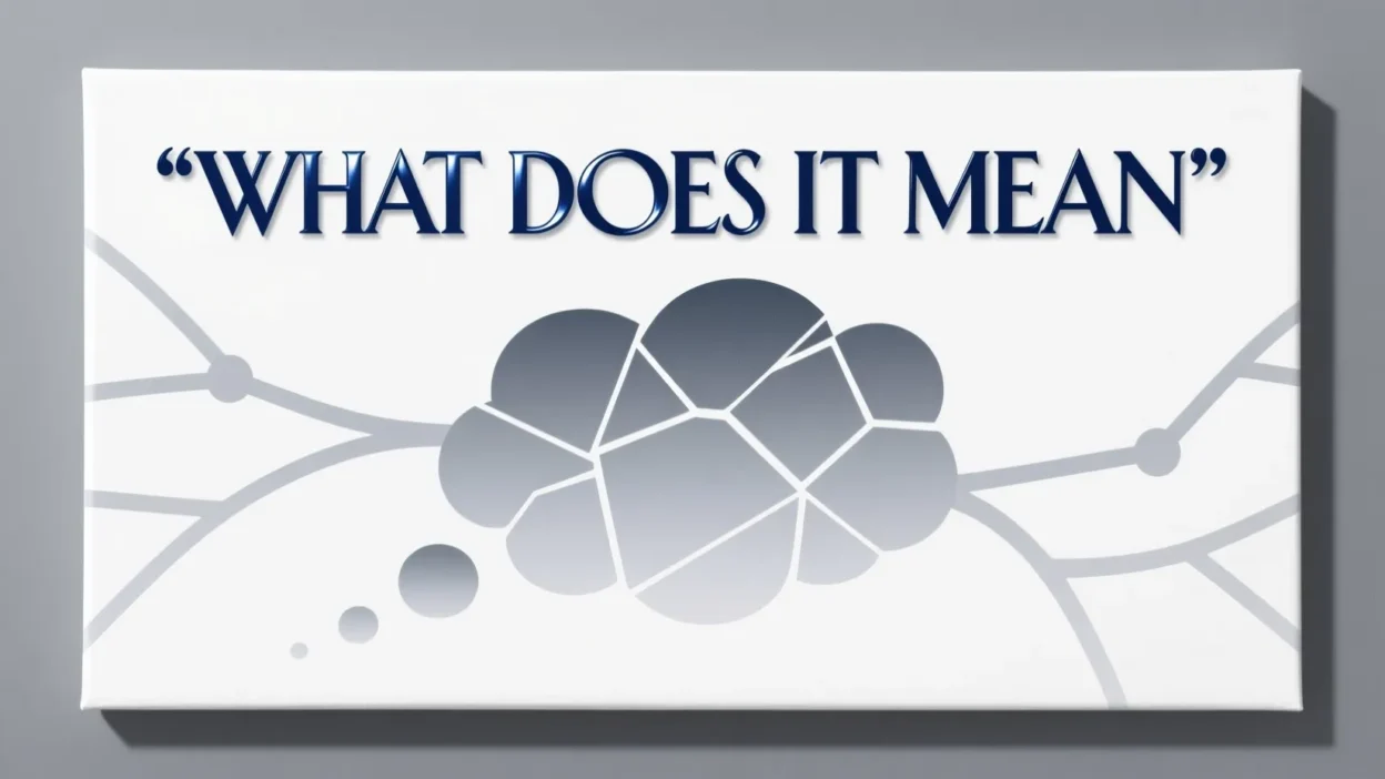 What Does It Mean