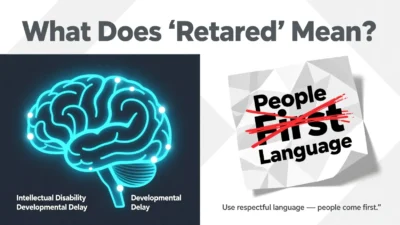 What Does Retarded Mean