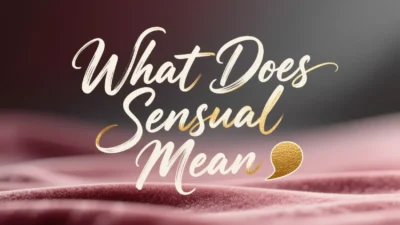 What Does Sensual Mean